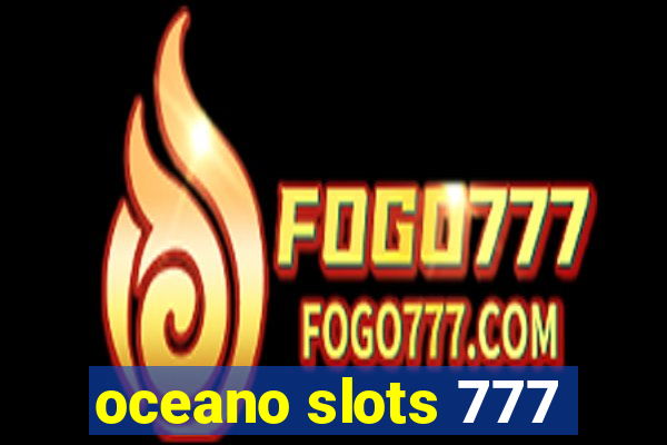 oceano slots 777